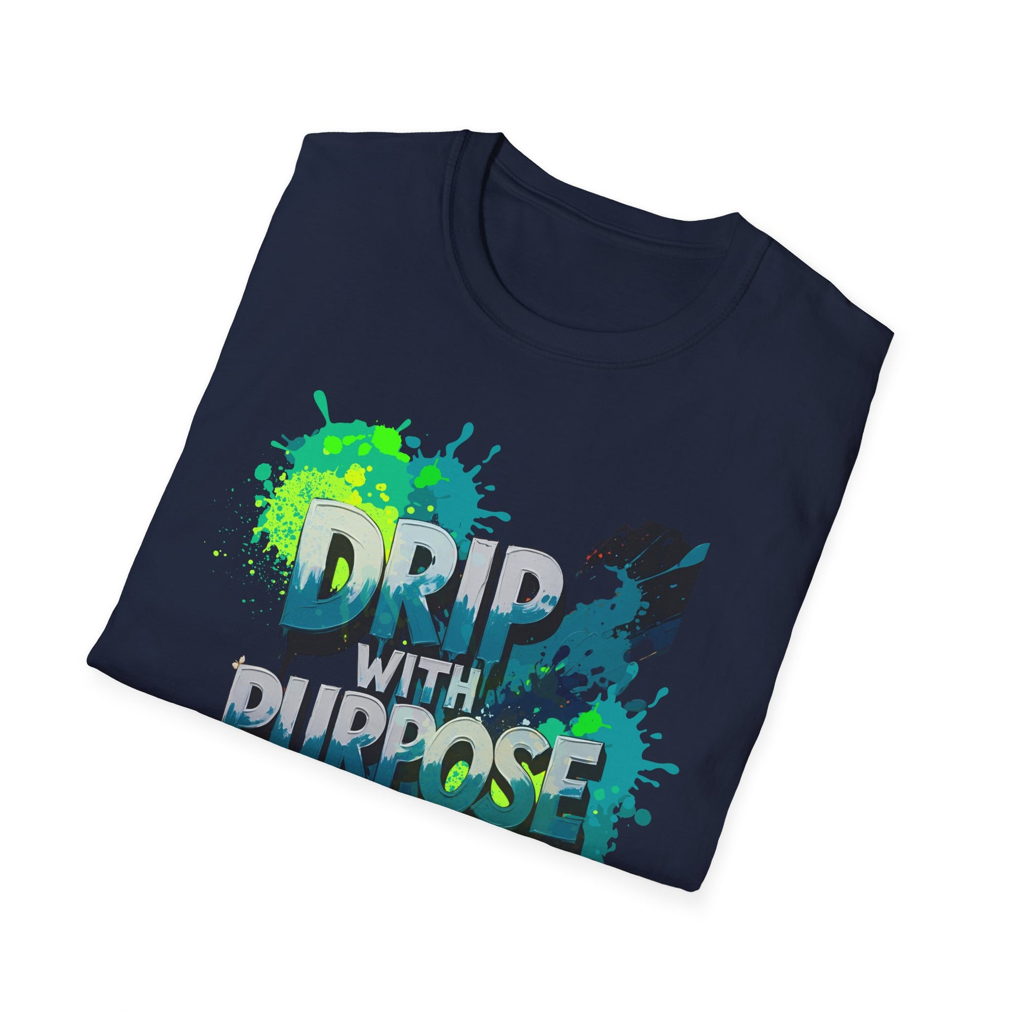 Drip with Purpose Unisex Soft-style T-Shirt
