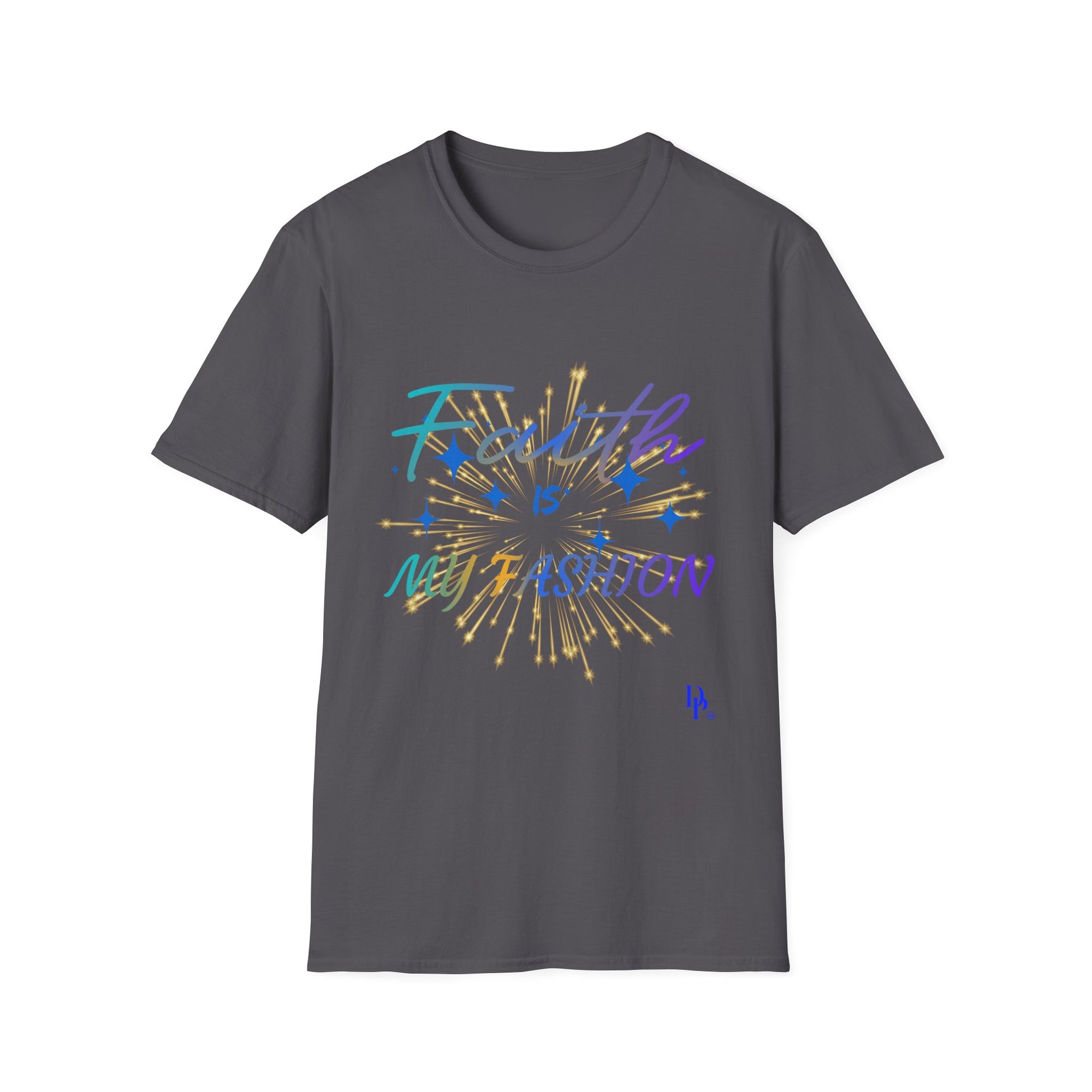 Faith Is My Fashion T-Shirt