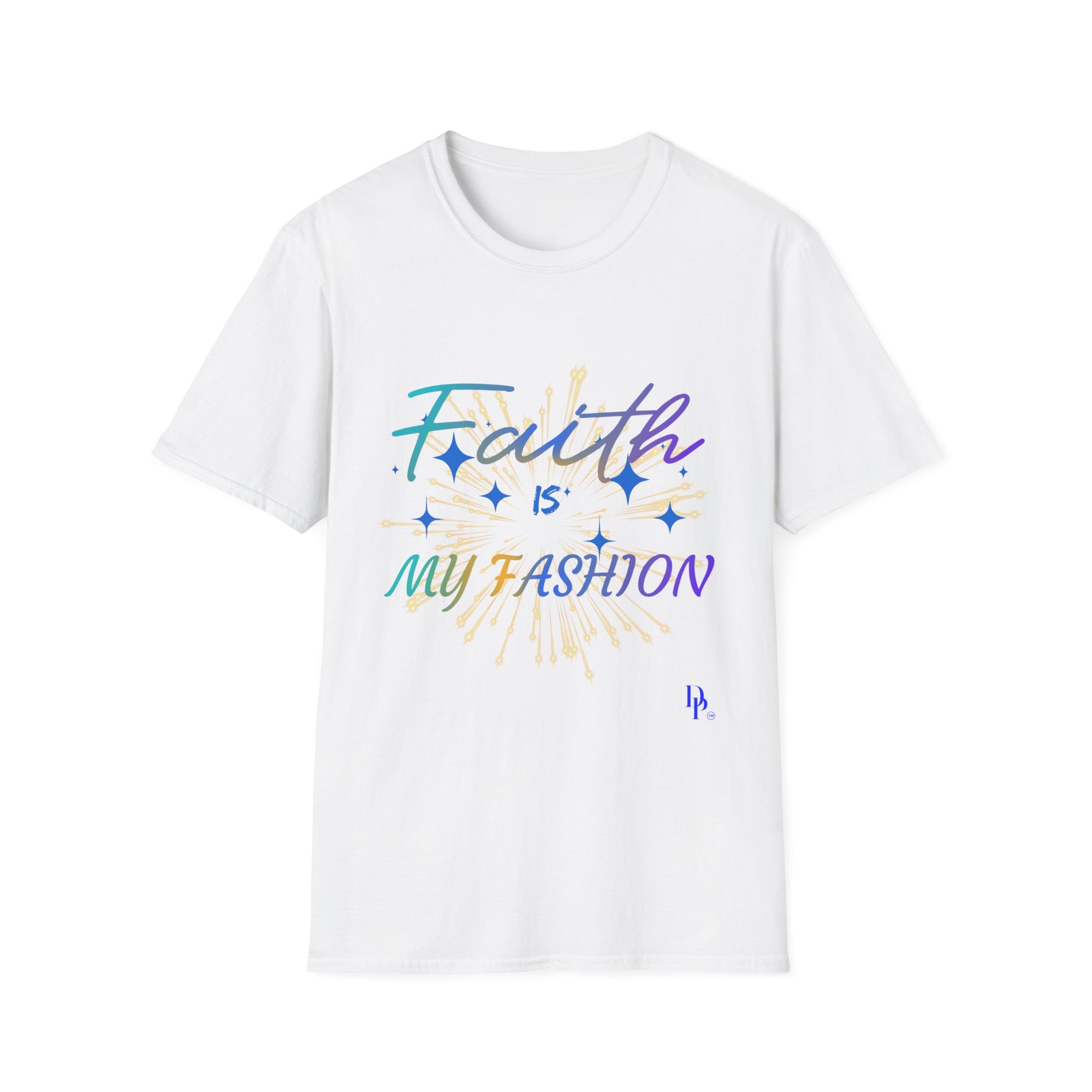 Faith Is My Fashion T-Shirt
