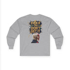 Obey God 3 Unisex Ultra Cotton Long Sleeve Tee