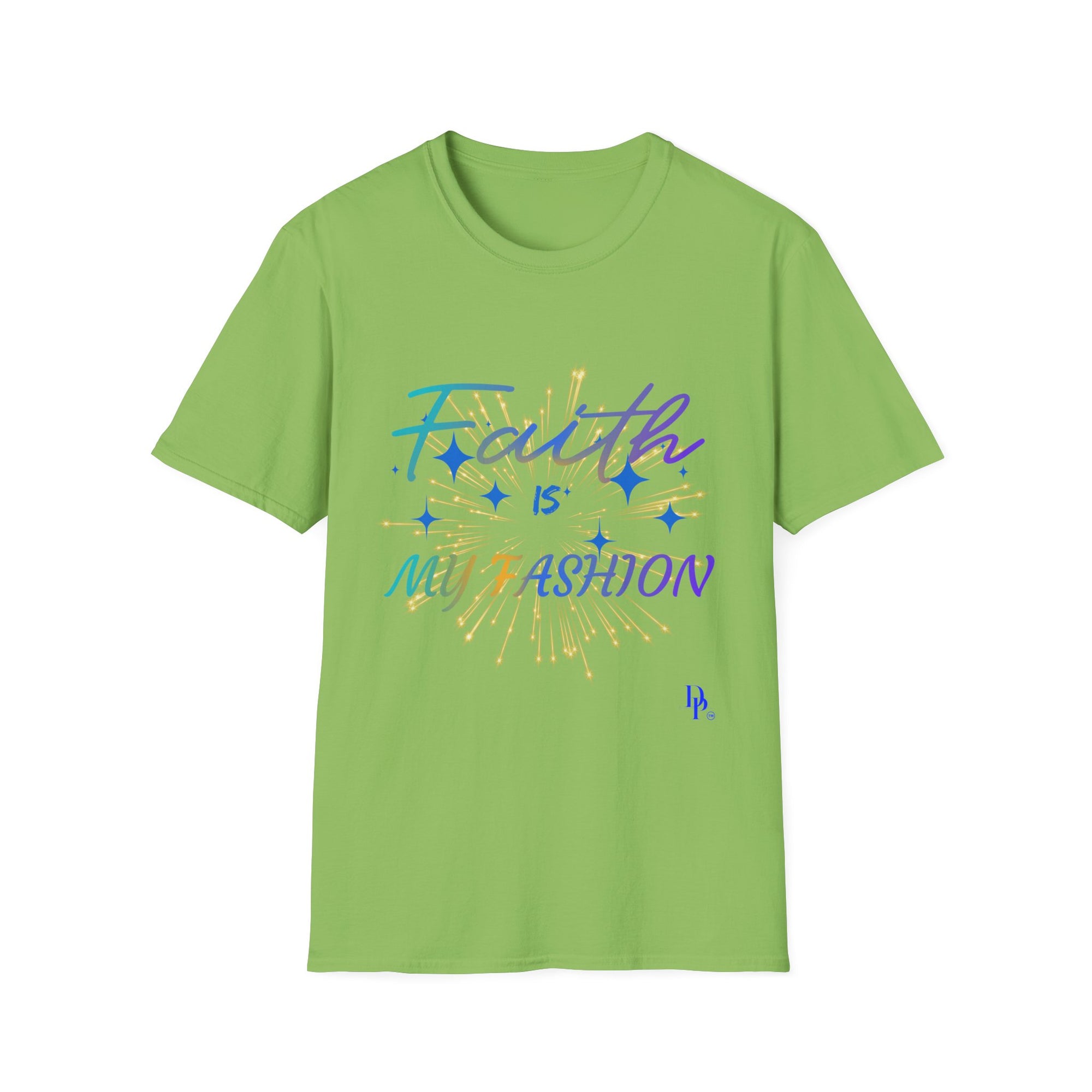 Faith Is My Fashion T-Shirt